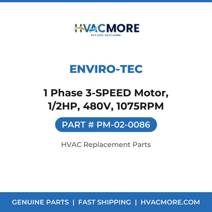 ENVIRO-TEC 1 Phase 3-SPEED Motor, 1/2HP, 480V, 1075RPM PM-02-0086