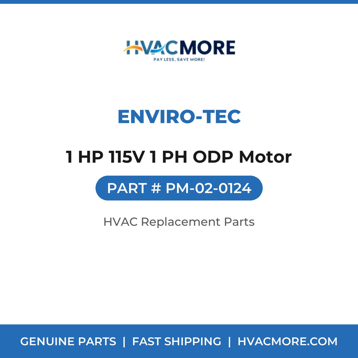 ENVIRO-TEC 1 HP 115V 1 PH ODP Motor PM-02-0124
