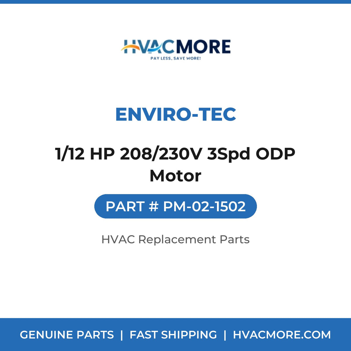 ENVIRO-TEC 1/12 HP 208/230V 3Spd ODP Motor PM-02-1502