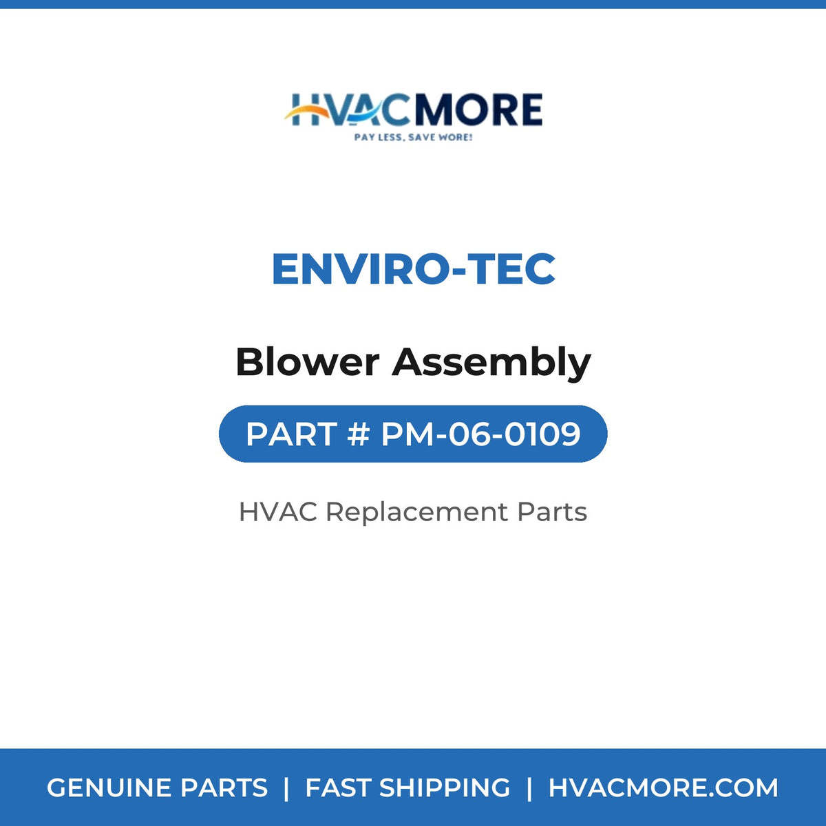 ENVIRO-TEC Blower Assembly PM-06-0109