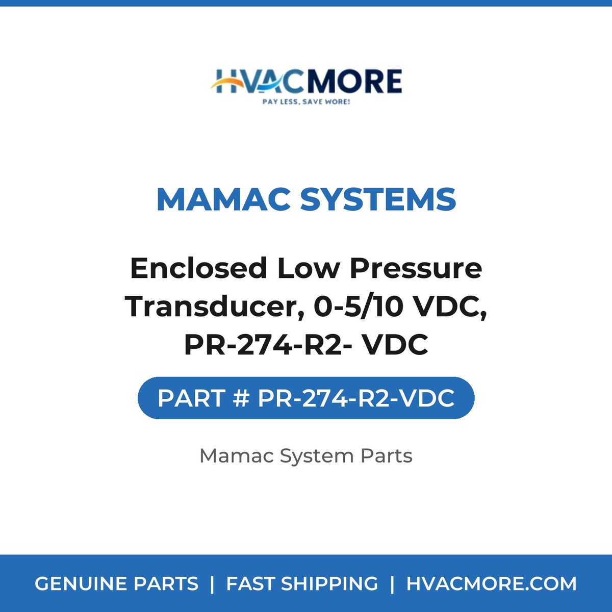 MAMAC Systems Enclosed Low Pressure Transducer, 0-5/10 VDC, PR-274-R2- VDC PR-274-R2-VDC