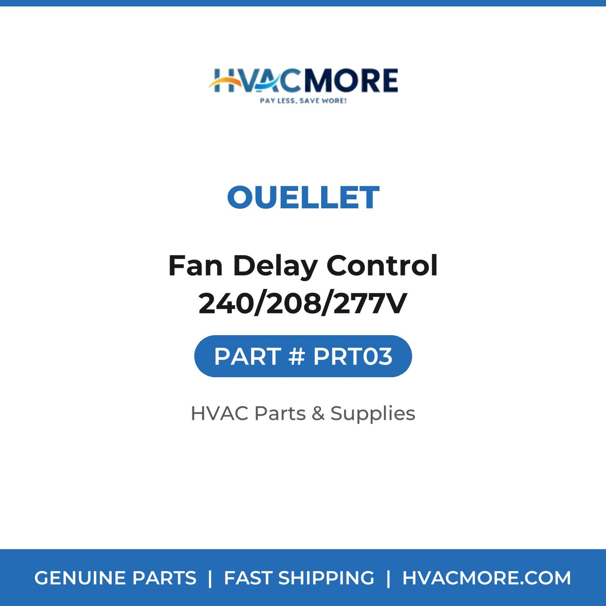 Ouellet Fan Delay Control 240/208/277V PRT03