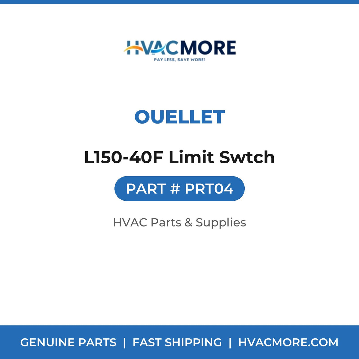 Ouellet L150-40F Limit Swtch PRT04