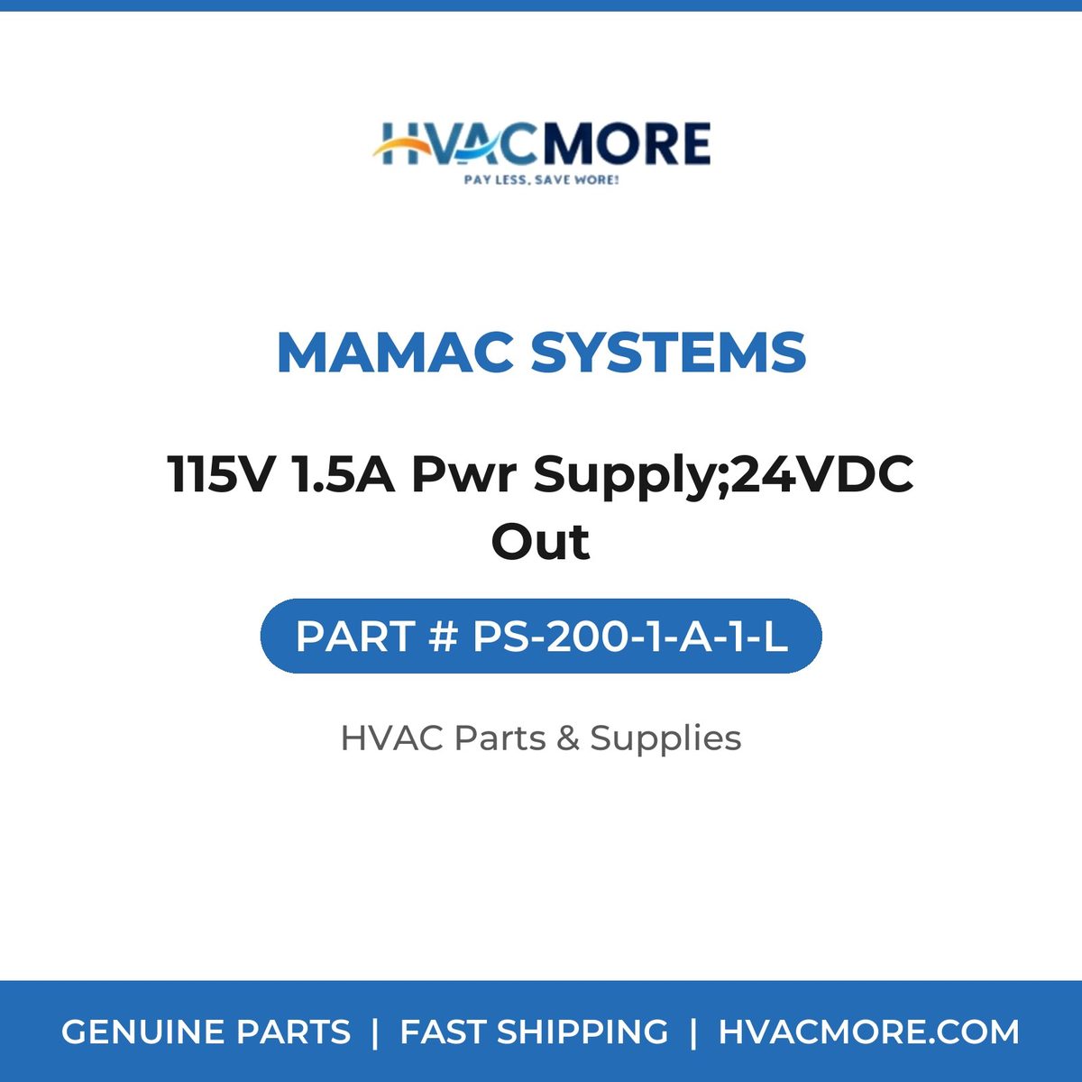 MAMAC Systems 115V 1.5A Pwr Supply;24VDC Out PS-200-1-A-1-L
