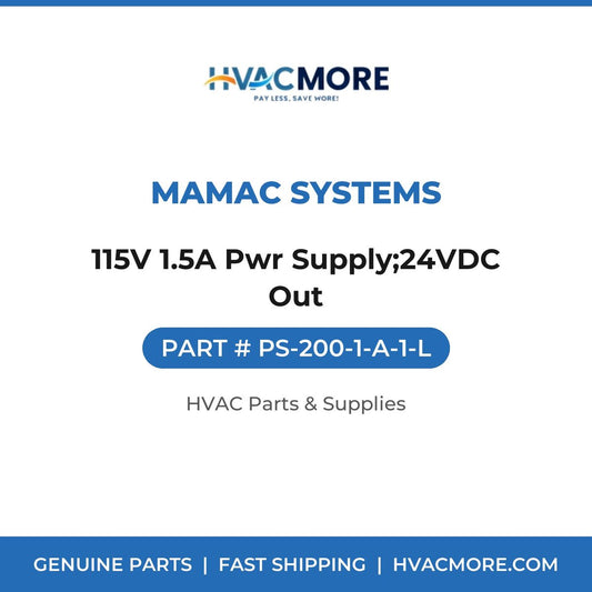 MAMAC Systems 115V 1.5A Pwr Supply;24VDC Out PS-200-1-A-1-L