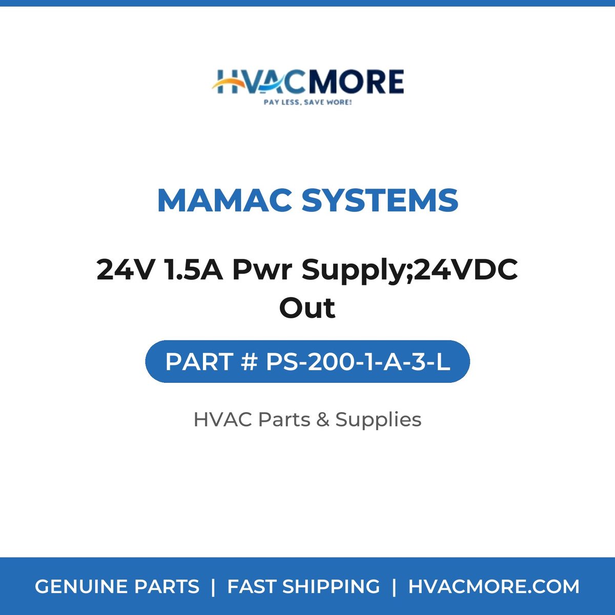 MAMAC Systems 24V 1.5A Pwr Supply;24VDC Out PS-200-1-A-3-L