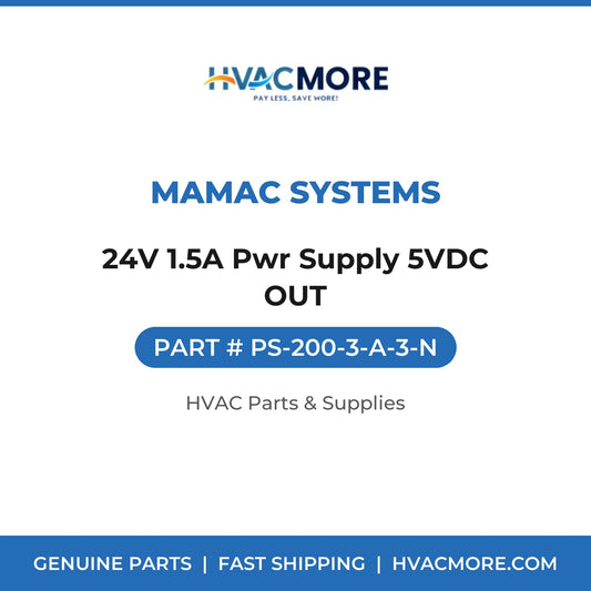 MAMAC Systems 24V 1.5A Pwr Supply 5VDC OUT PS-200-3-A-3-N