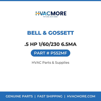 Bell & Gossett .5 HP 1/60/230 6.5MA PS52MF