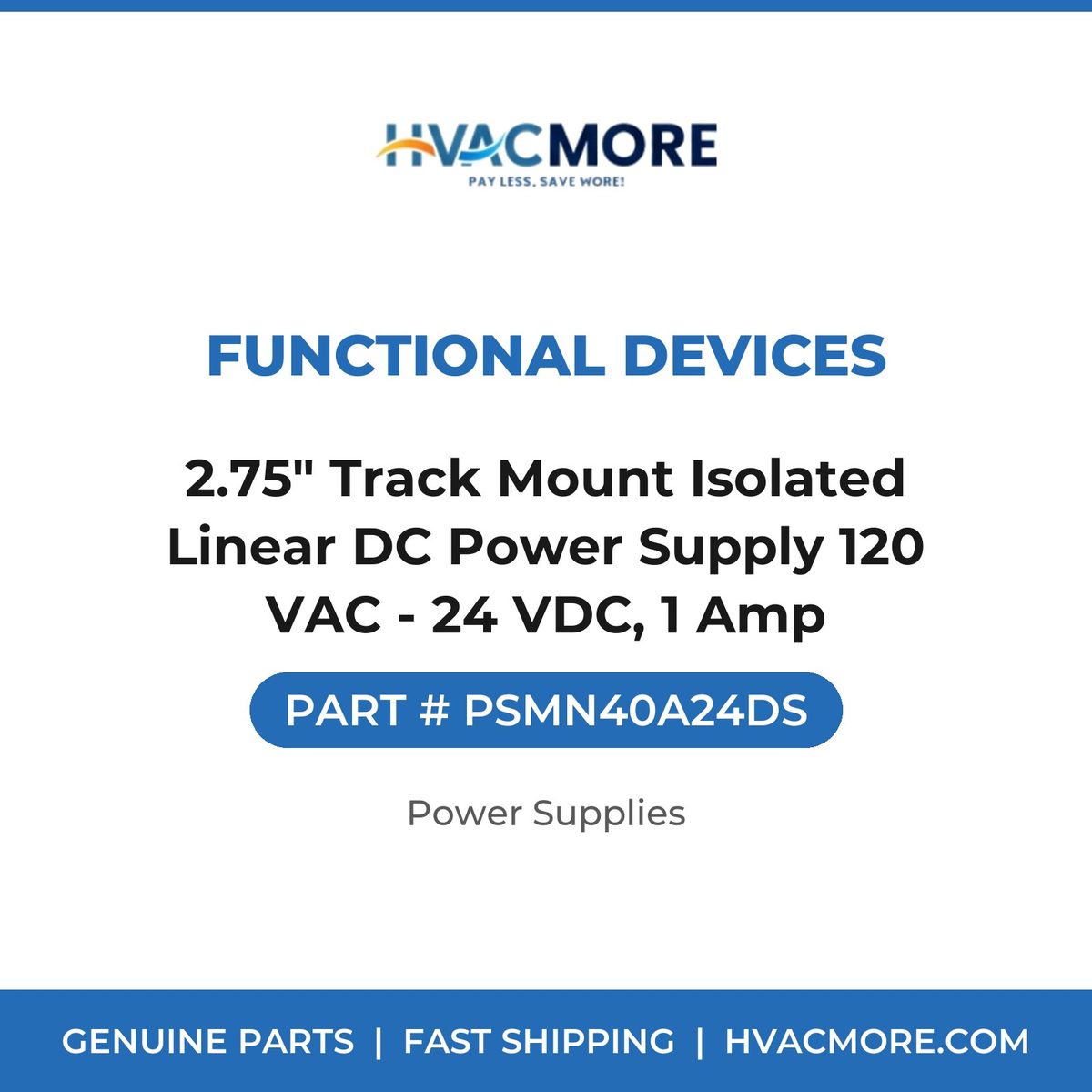 Functional Devices 2.75" Track Mount Isolated Linear DC Power Supply 120 VAC - 24 VDC, 1 Amp PSMN40A24DS