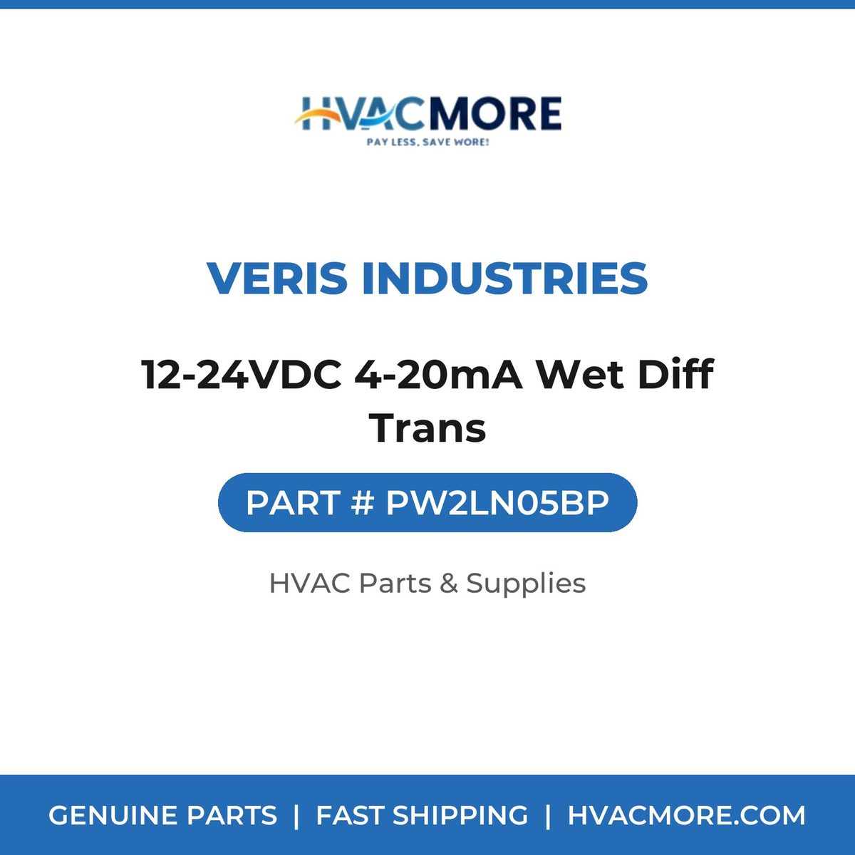 Veris Industries 12-24VDC 4-20mA Wet Diff Trans PW2LN05BP