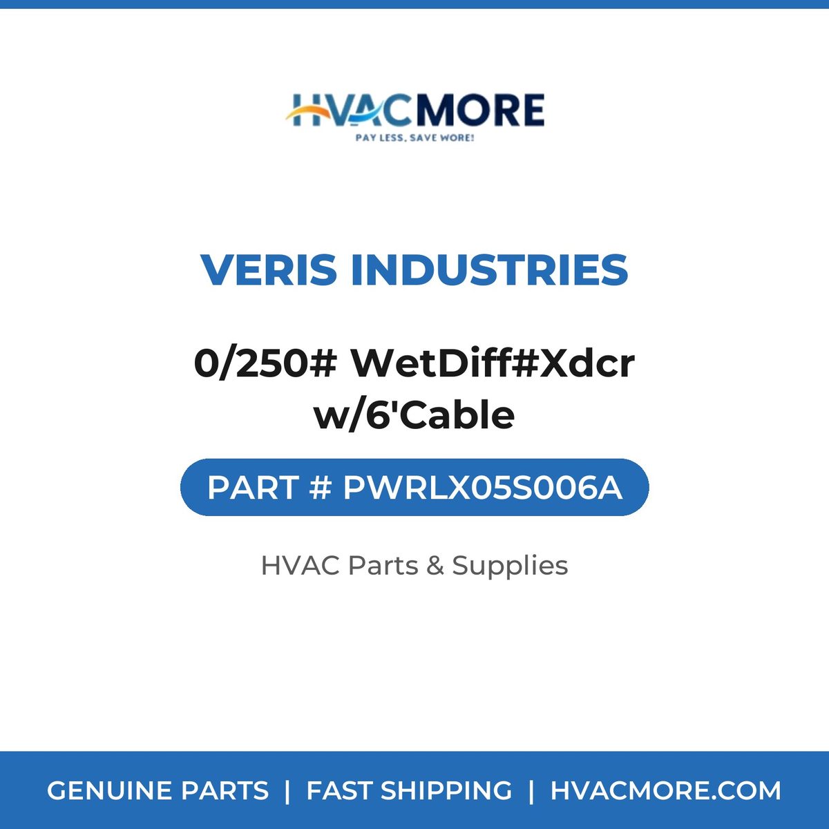 Veris Industries 0/250# WetDiff#Xdcr w/6'Cable PWRLX05S006A