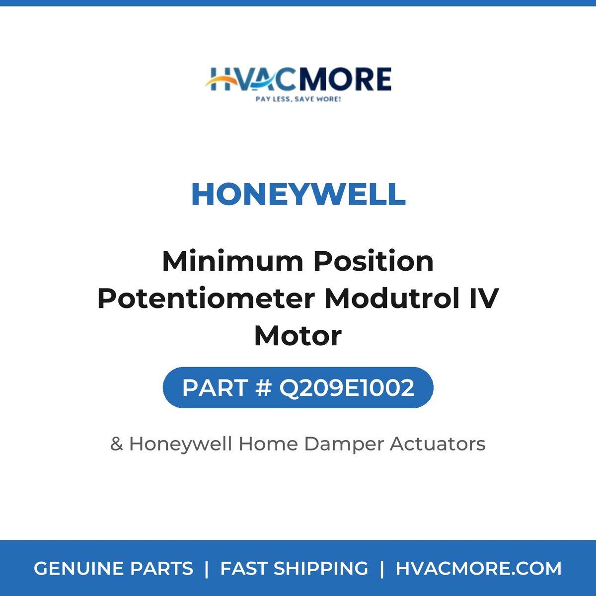 Honeywell Minimum Position Potentiometer Modutrol IV Motor Q209E1002