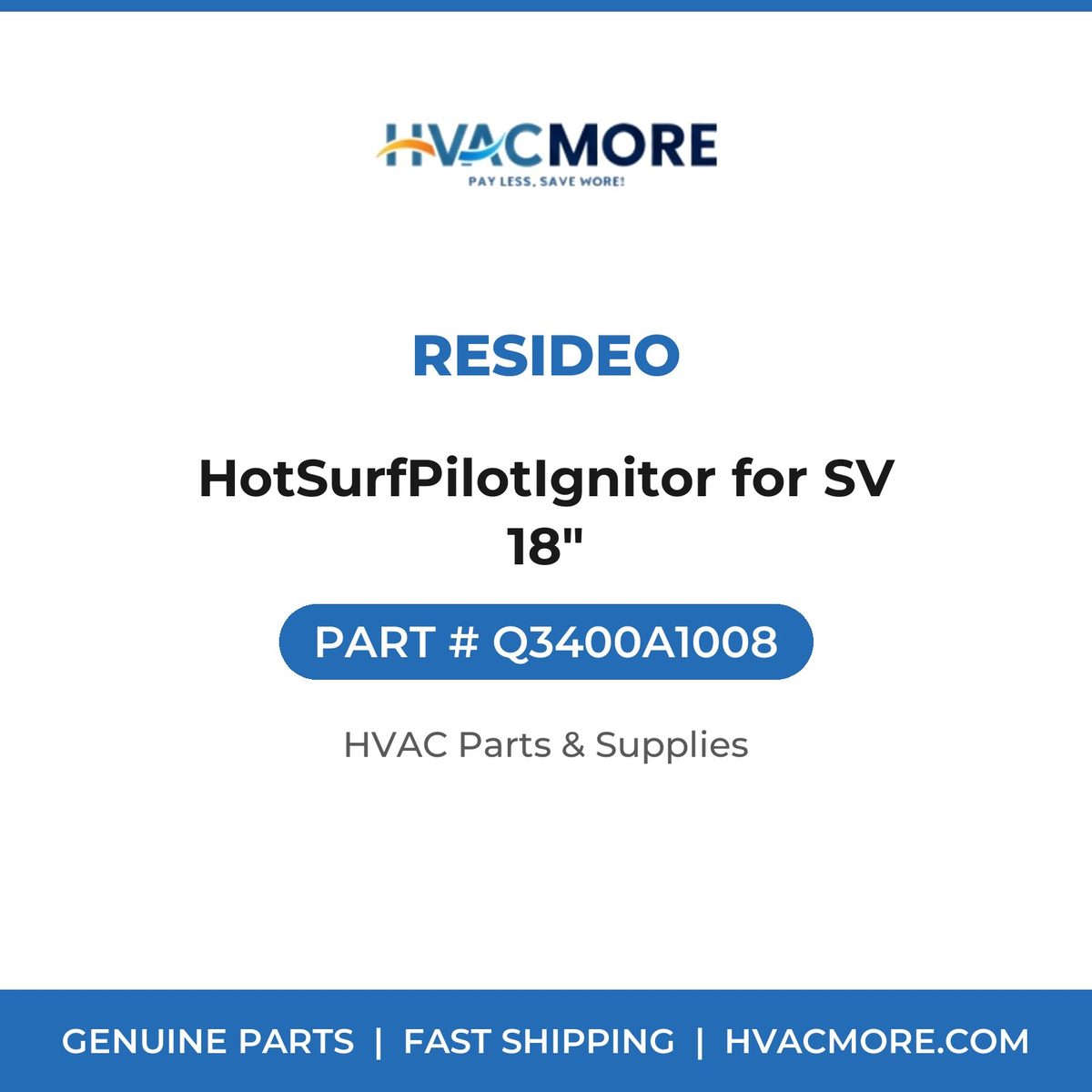 Resideo HotSurfPilotIgnitor for SV 18" Q3400A1008
