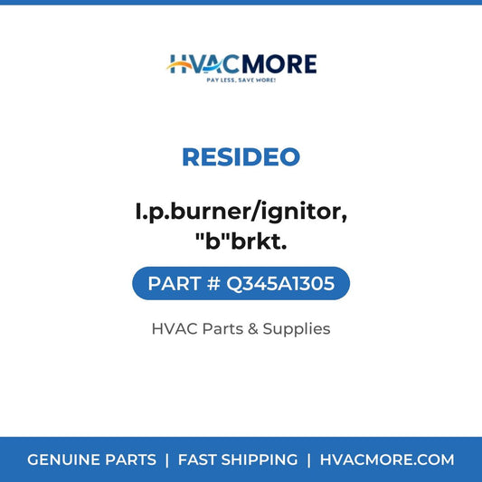 Resideo I.p.burner/ignitor, "b"brkt. Q345A1305