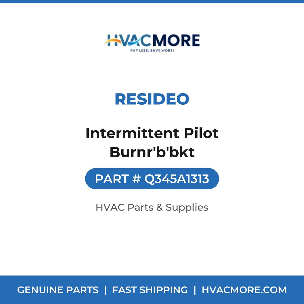 Resideo Intermittent Pilot Burnr'b'bkt Q345A1313