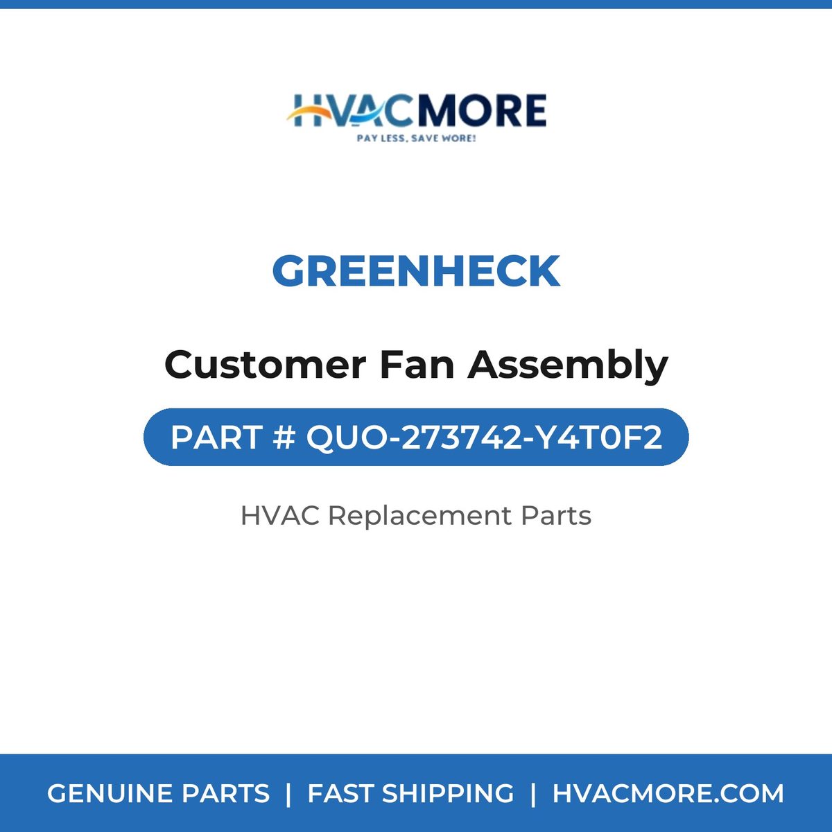 Greenheck Customer Fan Assembly QUO-273742-Y4T0F2