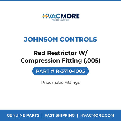 Johnson Controls Red Restrictor W/ Compression Fitting (.005) R-3710-1005