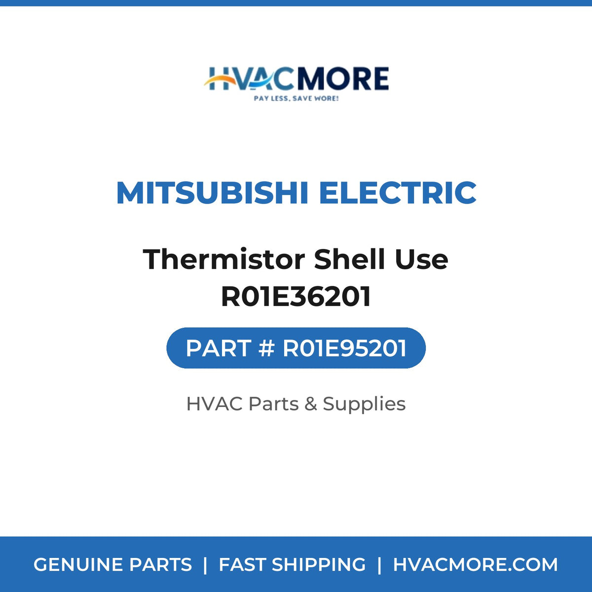Mitsubishi Electric Thermistor Shell Use R01E36201 R01E95201