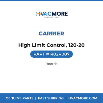 Carrier High Limit Control, 120-20 R02R007