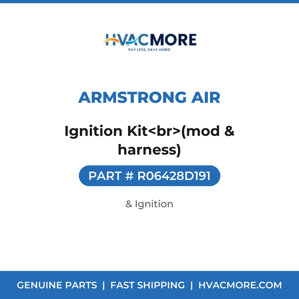 Armstrong Air Ignition Kit<br>(mod & harness) R06428D191