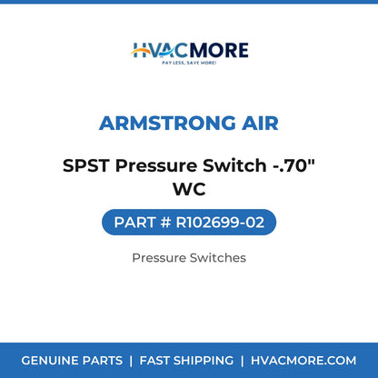 Armstrong Air SPST Pressure Switch -.70" WC R102699-02