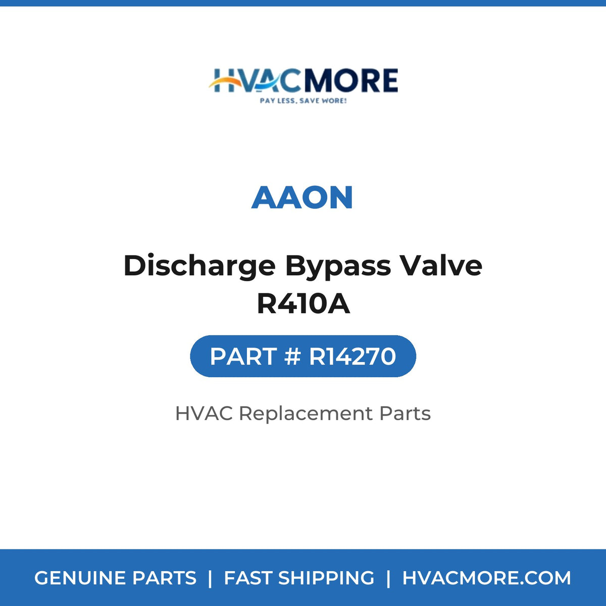 AAON Discharge Bypass Valve R410A R14270