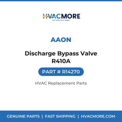 AAON Discharge Bypass Valve R410A R14270