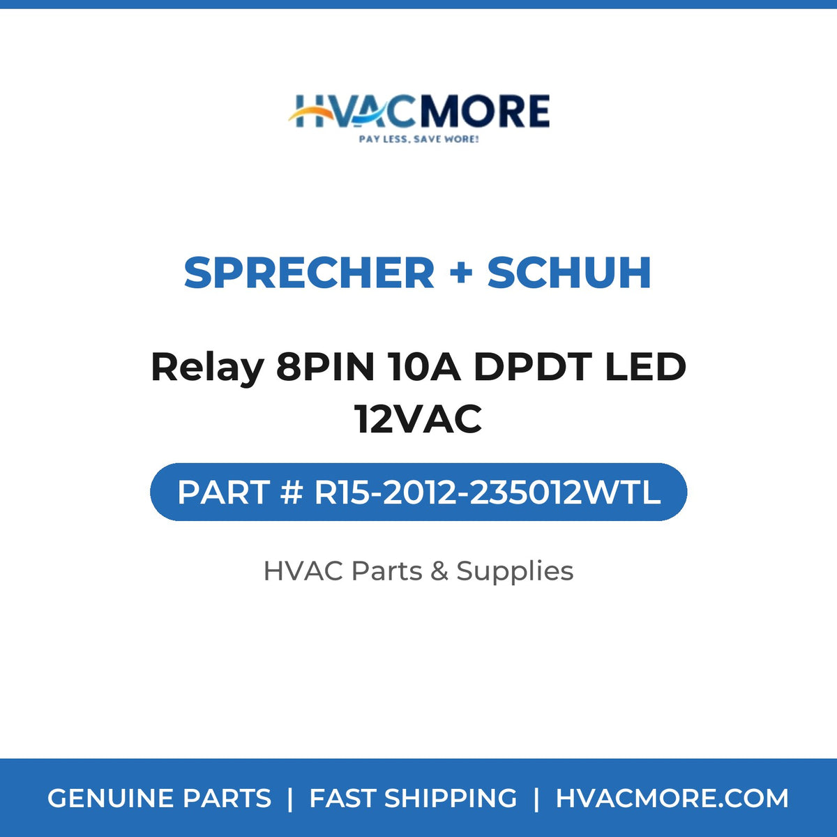 Sprecher + Schuh Relay 8PIN 10A DPDT LED 12VAC R15-2012-235012WTL