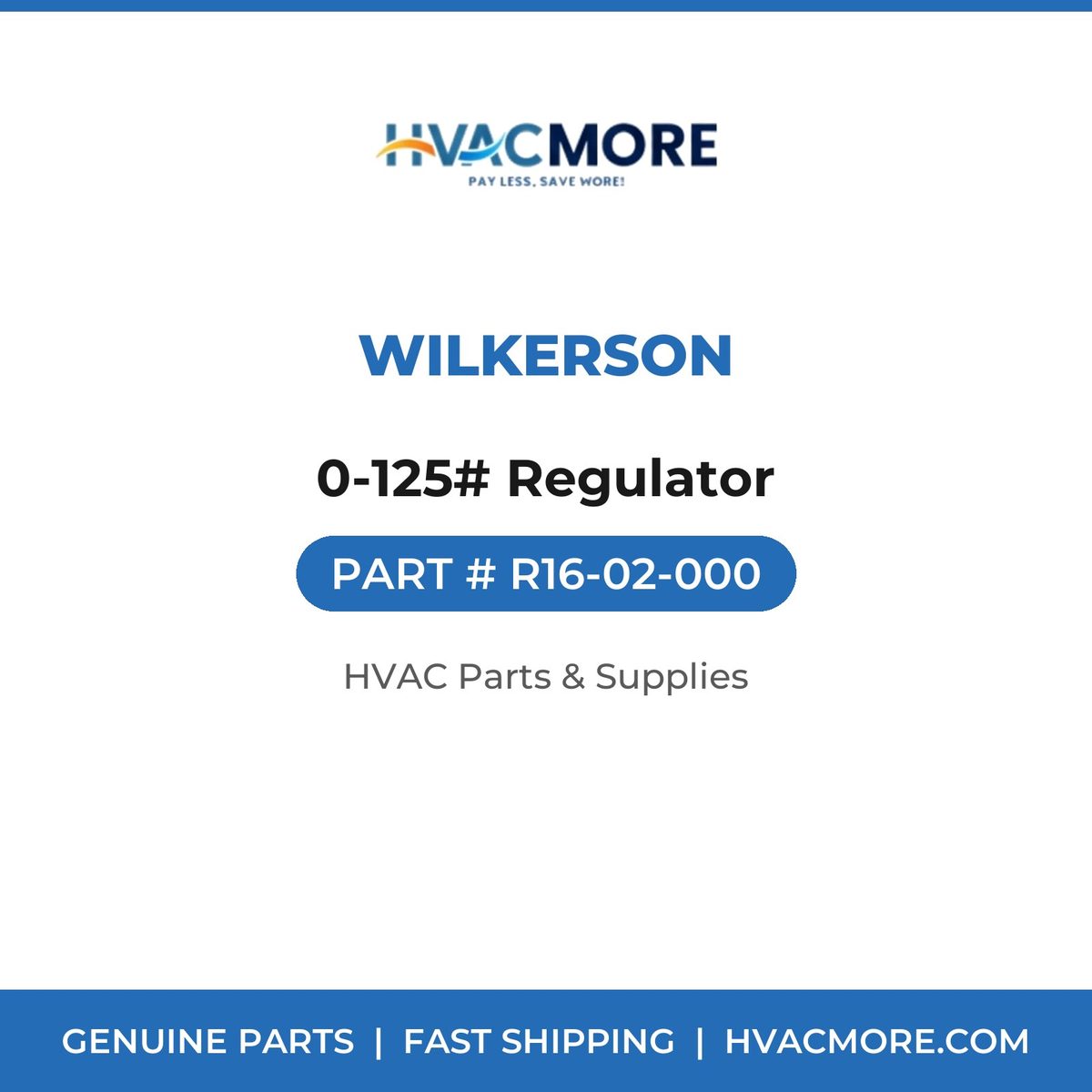 Wilkerson 0-125# Regulator R16-02-000
