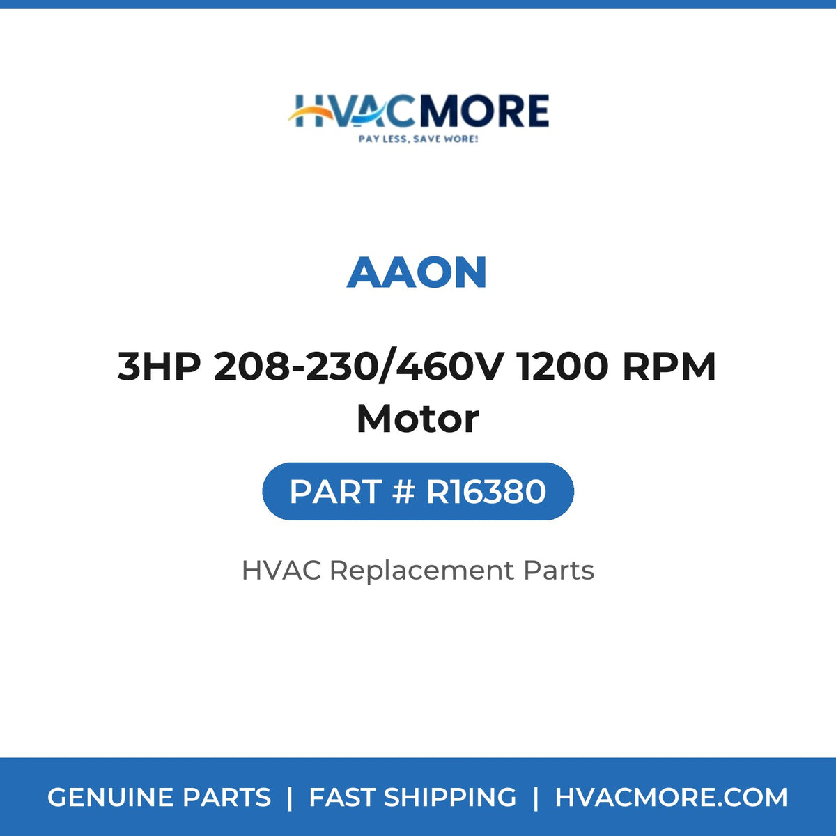 AAON 3HP 208-230/460V 1200 RPM Motor R16380