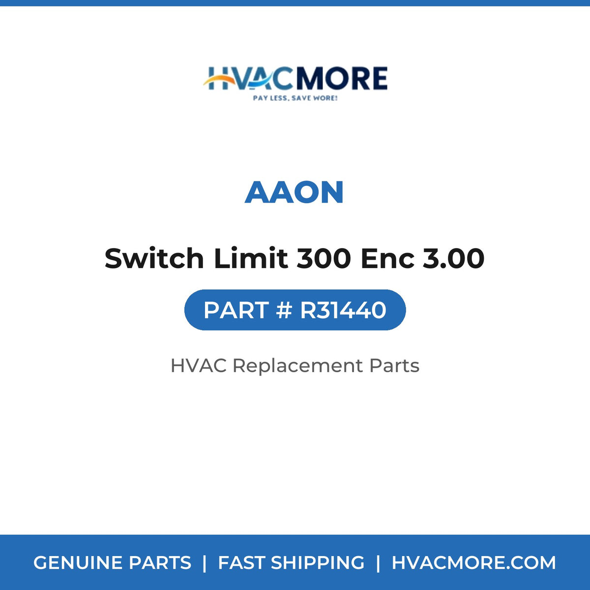 AAON Switch Limit 300 Enc 3.00 R31440