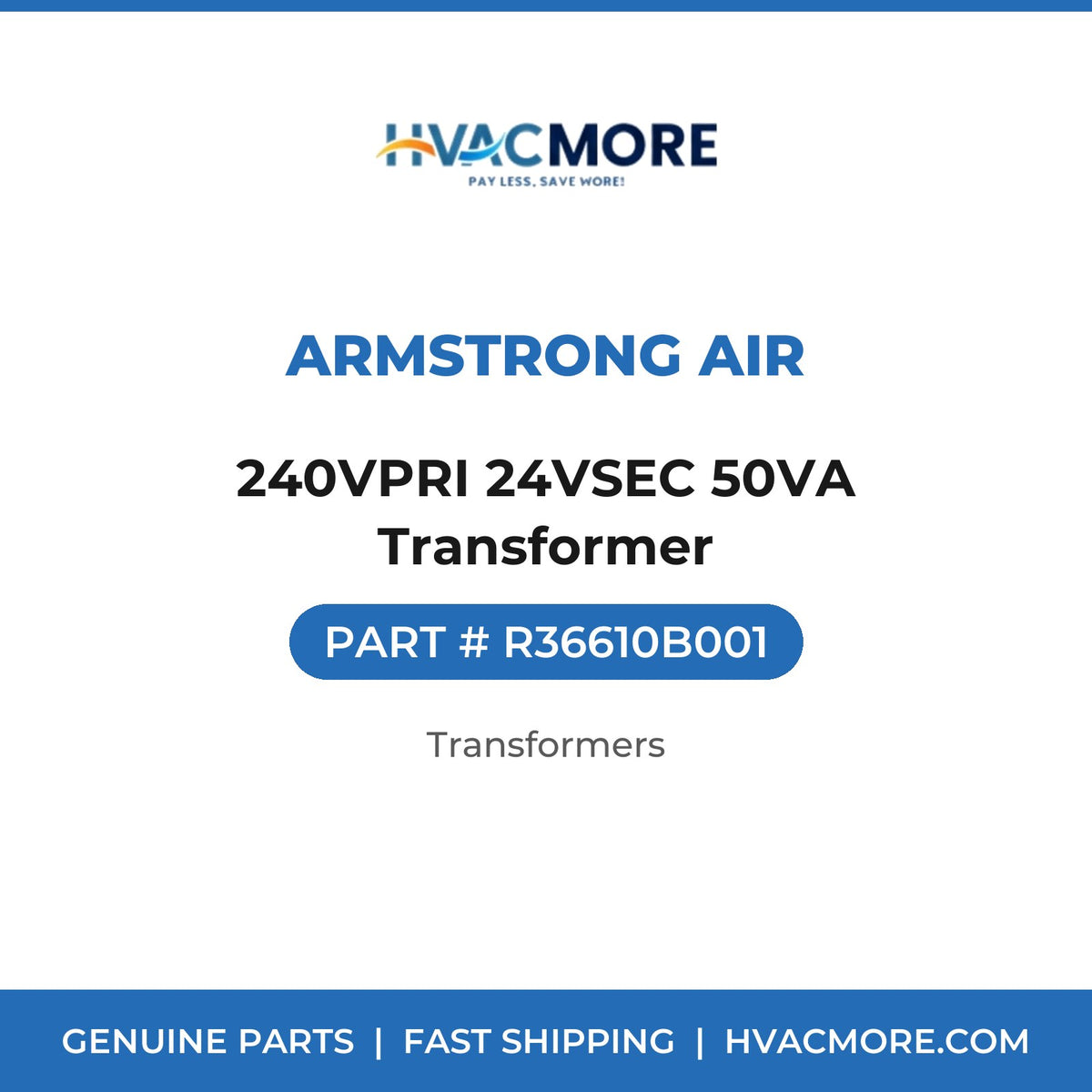 Armstrong Air 240VPRI 24VSEC 50VA Transformer R36610B001