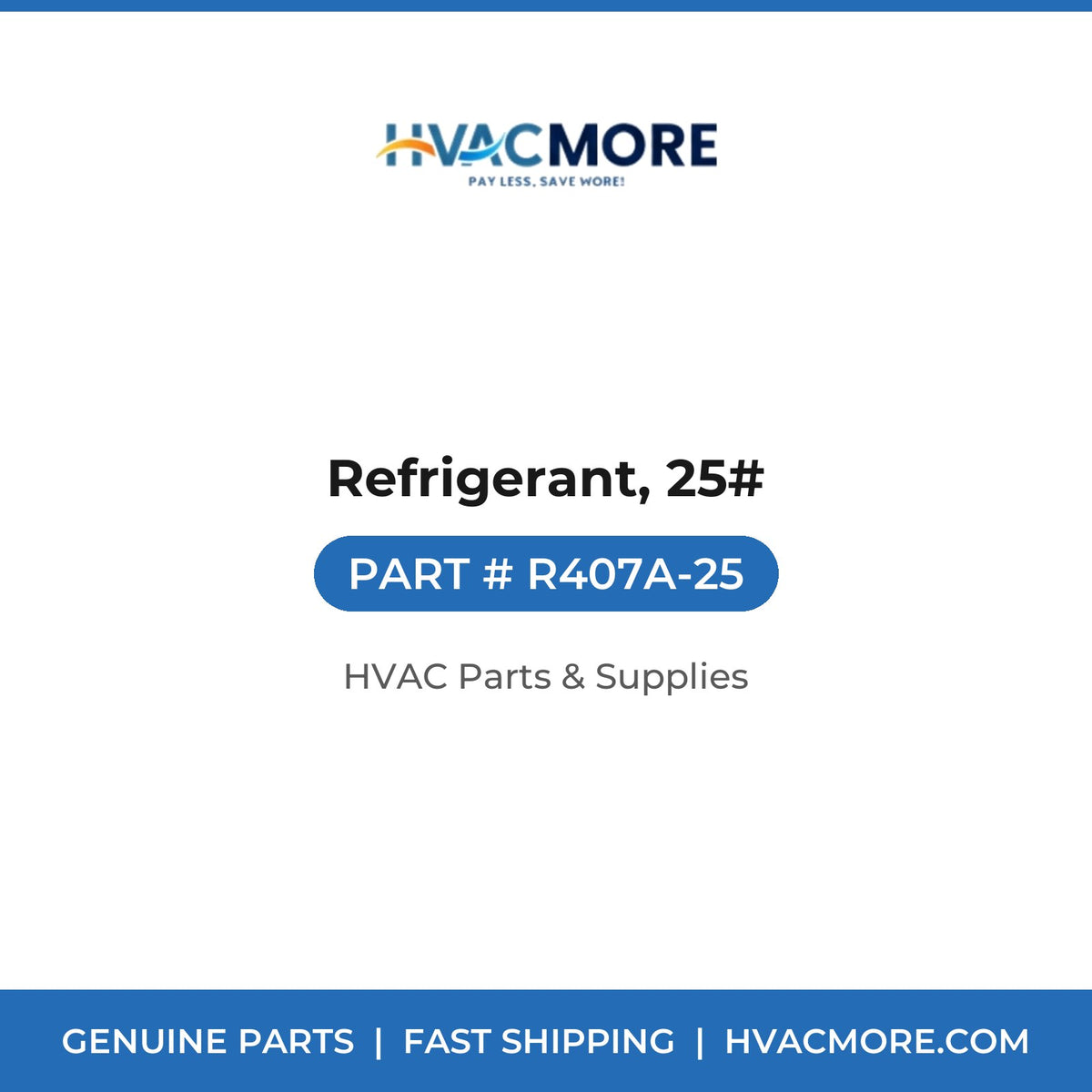 Refrigerant, 25# R407A-25