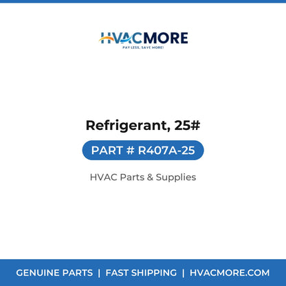 Refrigerant, 25# R407A-25