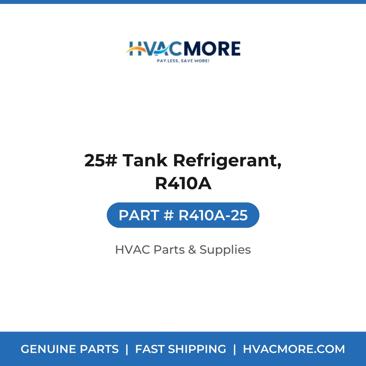 25# Tank Refrigerant, R410A R410A-25