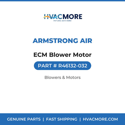 Armstrong Air ECM Blower Motor R46132-032
