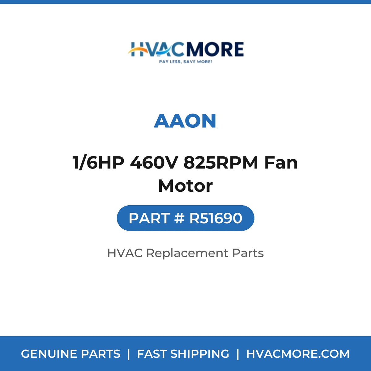 AAON 1/6HP 460V 825RPM Fan Motor R51690
