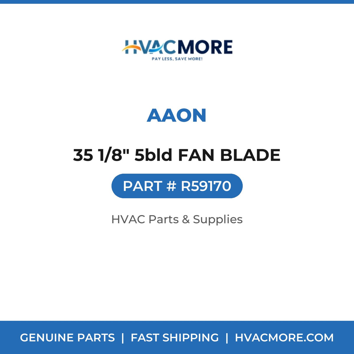 Aaon 35 1/8" 5bld FAN BLADE R59170