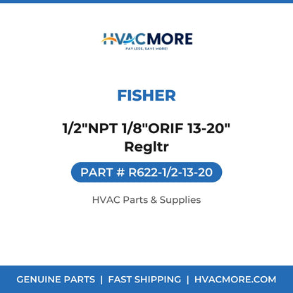 Fisher 1/2"NPT 1/8"ORIF 13-20" Regltr R622-1/2-13-20