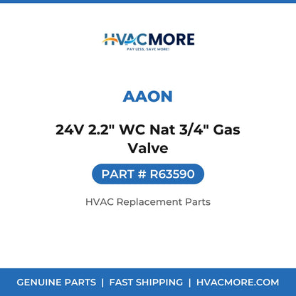 AAON 24V 2.2" WC Nat 3/4" Gas Valve R63590