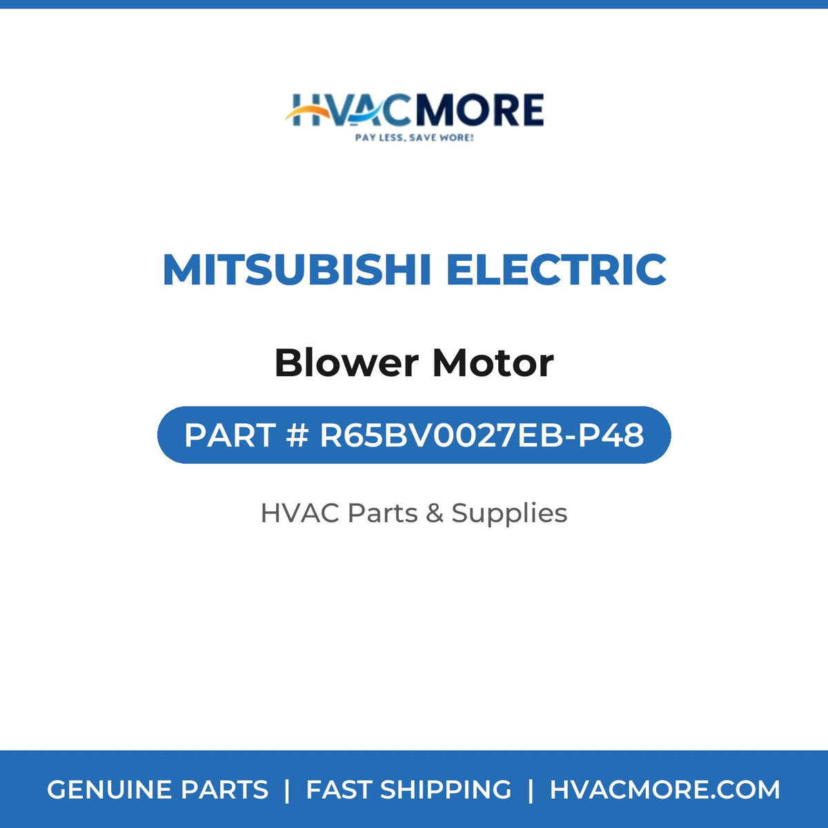 Mitsubishi Electric Blower Motor R65BV0027EB-P48