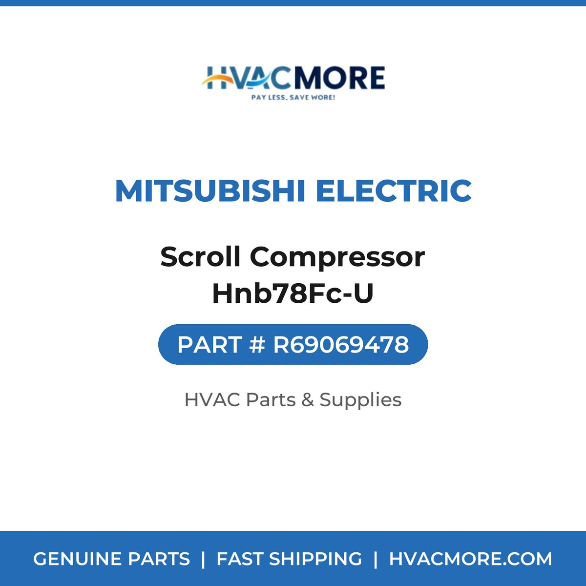 Mitsubishi Electric Scroll Compressor Hnb78Fc-U R69069478
