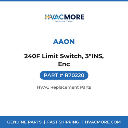 AAON 240F Limit Switch, 3"INS, Enc R70220
