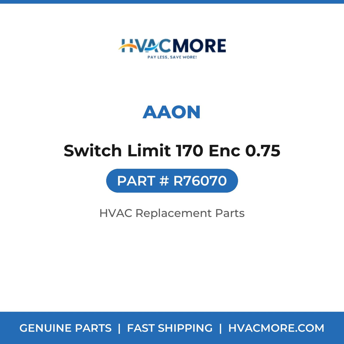 AAON Switch Limit 170 Enc 0.75 R76070
