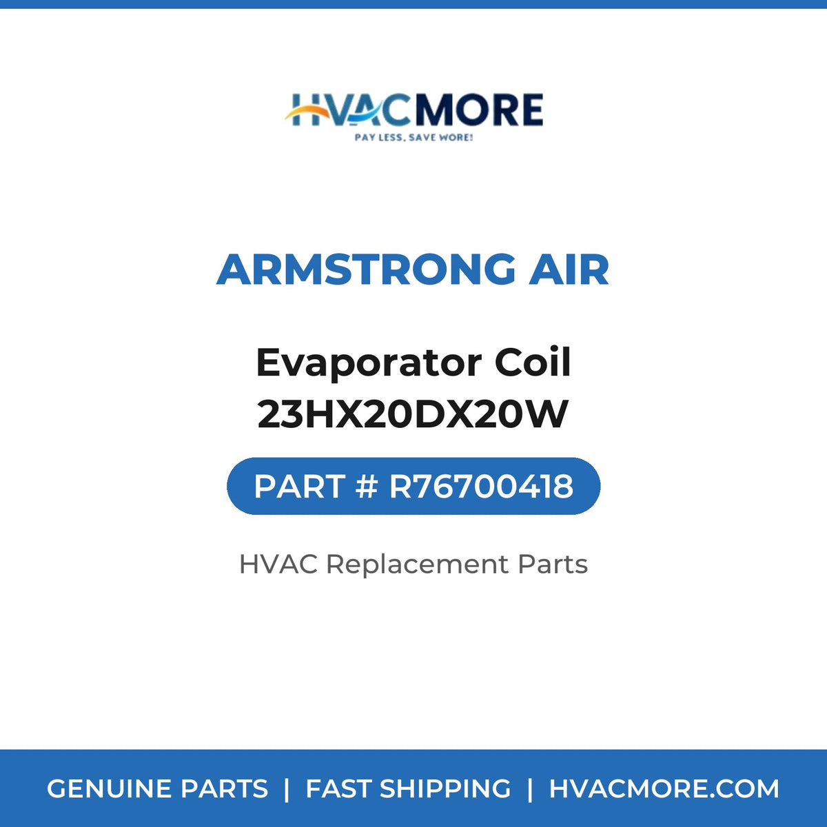 Armstrong Air Evaporator Coil 23HX20DX20W R76700418