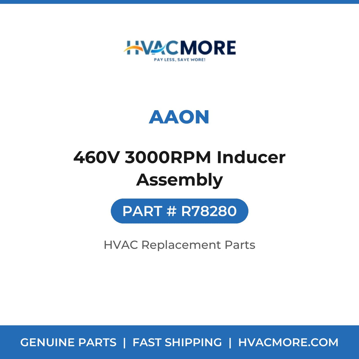 AAON 460V 3000RPM Inducer Assembly R78280
