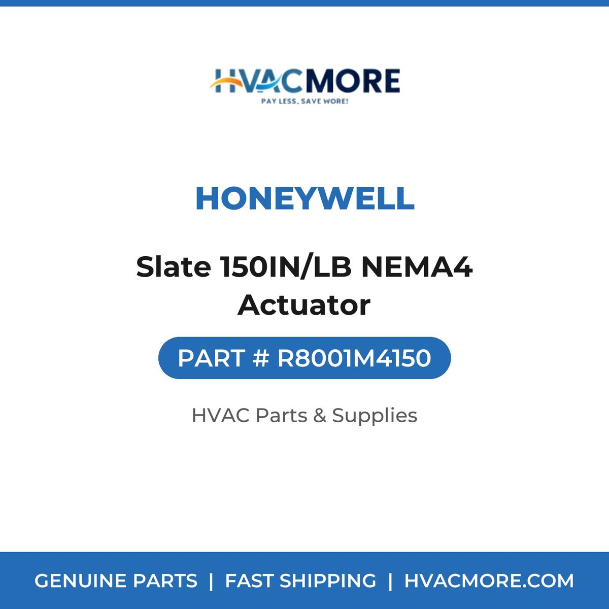 Honeywell Slate 150IN/LB NEMA4 Actuator R8001M4150