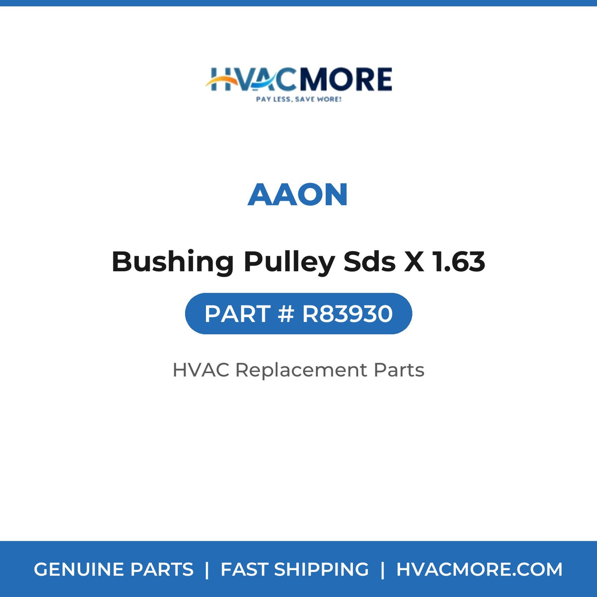 AAON Bushing Pulley Sds X 1.63 R83930