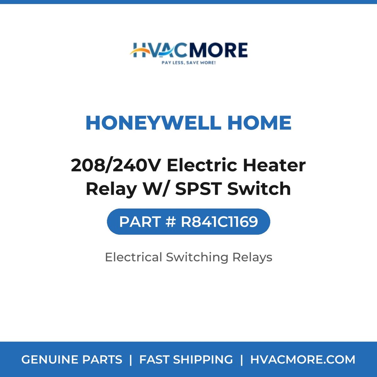 Honeywell Home 208/240V Electric Heater Relay W/ SPST Switch R841C1169