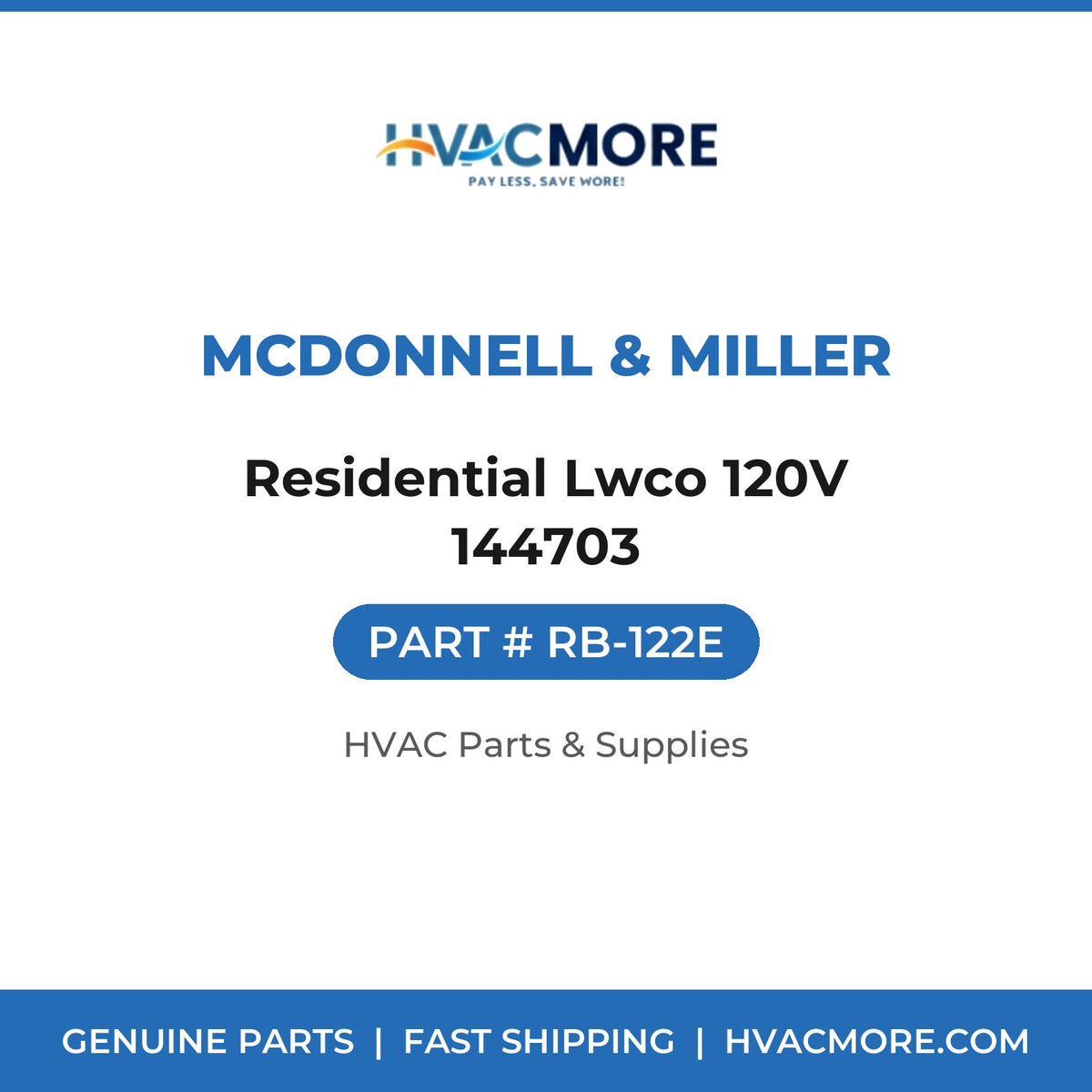 McDonnell & Miller Residential Lwco 120V 144703 RB-122E